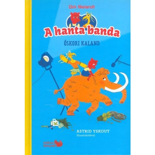 A HANTA-BANDA /ŐSKORI KALAND