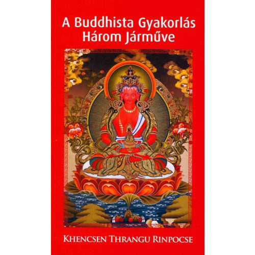 A buddhista gyakorlás három járműve