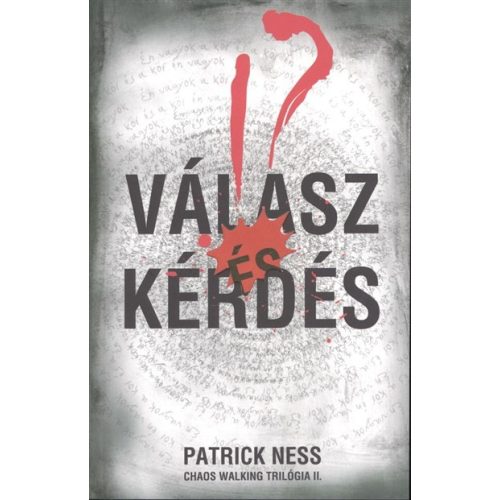 Válasz és kérdés /Chaos Walking trilógia II.