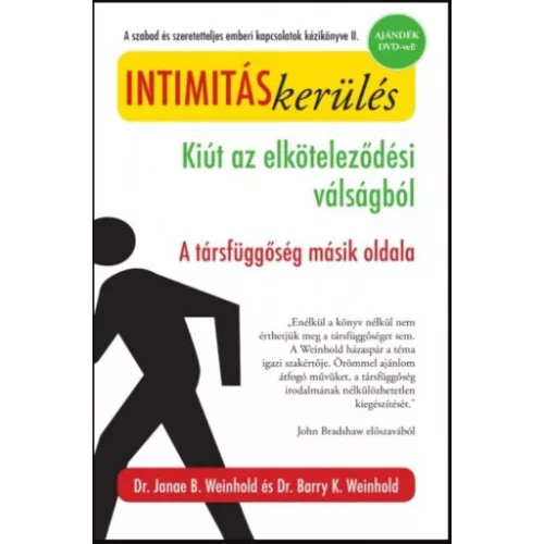 Intimitáskerülés /Kiút az elköteleződési válságból - a társfüggőség másik oldala