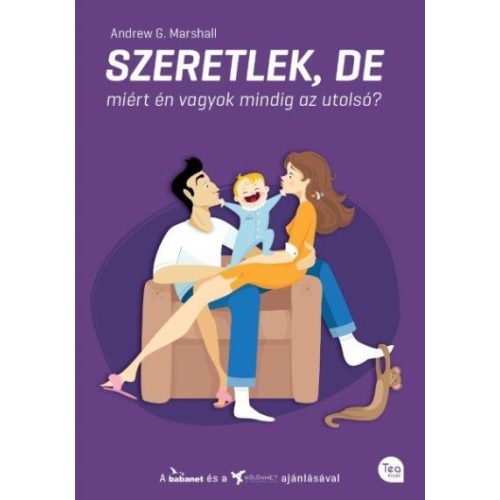 SZERETLEK, DE MIÉRT ÉN VAGYOK MINDIG AZ UTOLSÓ?