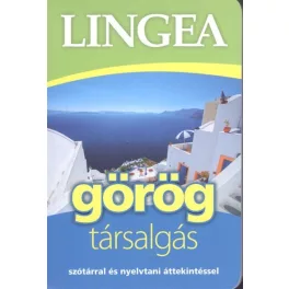   *Lingea görög társalgás /Szótárral és nyelvtani áttekintéssel