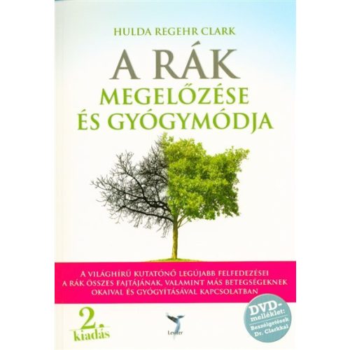 A rák megelőzése és gyógymódja + DVD melléklet (2. kiadás)