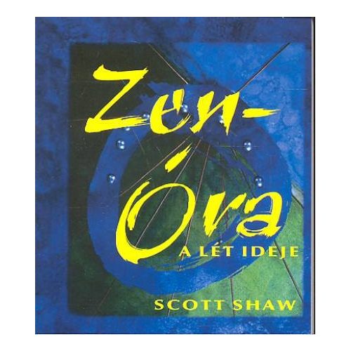 Zen-óra /A lét ideje