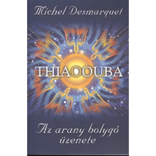 Thiaoouba - Az arany bolygó üzenete