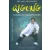 Qigong - Egészség és harci művészetek