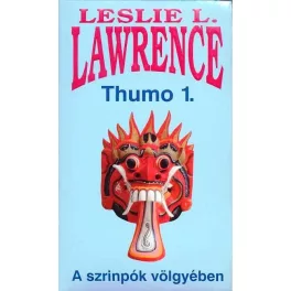 Thumo I-II. /A Szrinpók völgyében