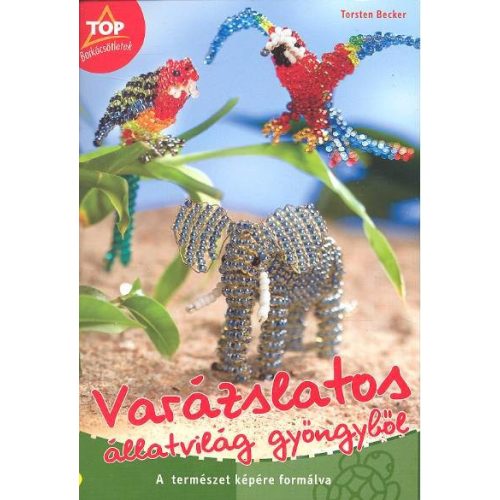 Top barkácsötletek /Varázslatos állatvilág gyöngyből