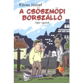 A CSÖSZMÖDI BORSZÁLLÓ