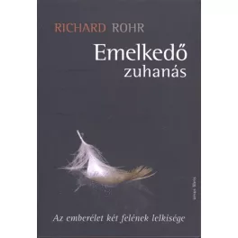 Emelkedő zuhanás /Az emberélet két felének lelkisége