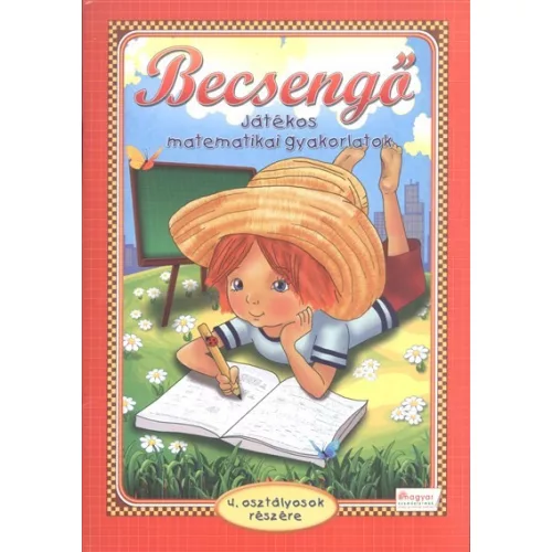 Becsengő - Játékos matematikai gyakorlatok /4. osztályosok részére