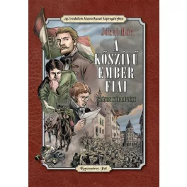   A kőszívű ember fiai - Az irodalom klasszikusai képregény (kemény)
