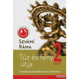   Tűz és fény útja 2. - Gyakorlati útmutató az 1. kötethez