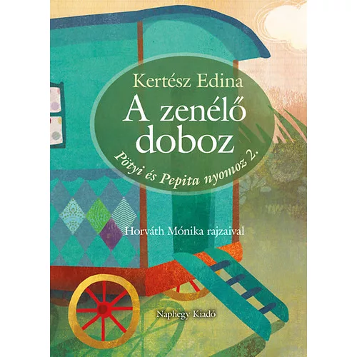 ZENÉLŐ DOBOZ /PÖTYI ÉS PEPITA NYOMOZ 2.