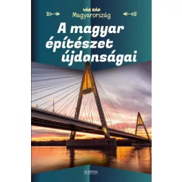 A magyar építészet újdonságai - Vár rád Magyarország