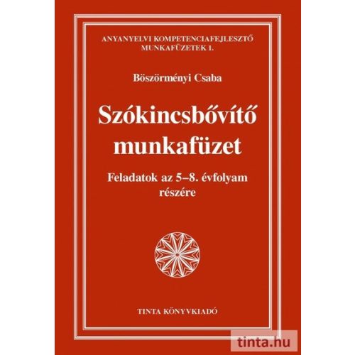 Szókincsbővítő munkafüzet - Feladatok az 5-8. évfolyam részére