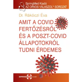   Amit a COVID fertőzésről és a postcovid állapotokról tudni érdemes - AZ ORVOS VÁLASZOL sorozat 2.