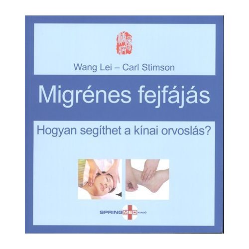 Migrénes fejfájás /Hogyan segíthet a kínai orvoslás?