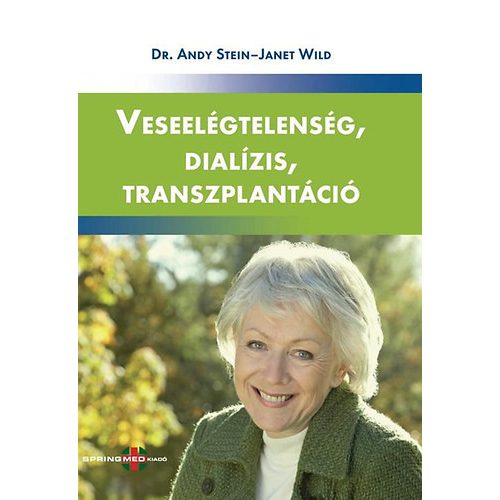 Veseelégtelenség, dialízis, transzplantáció